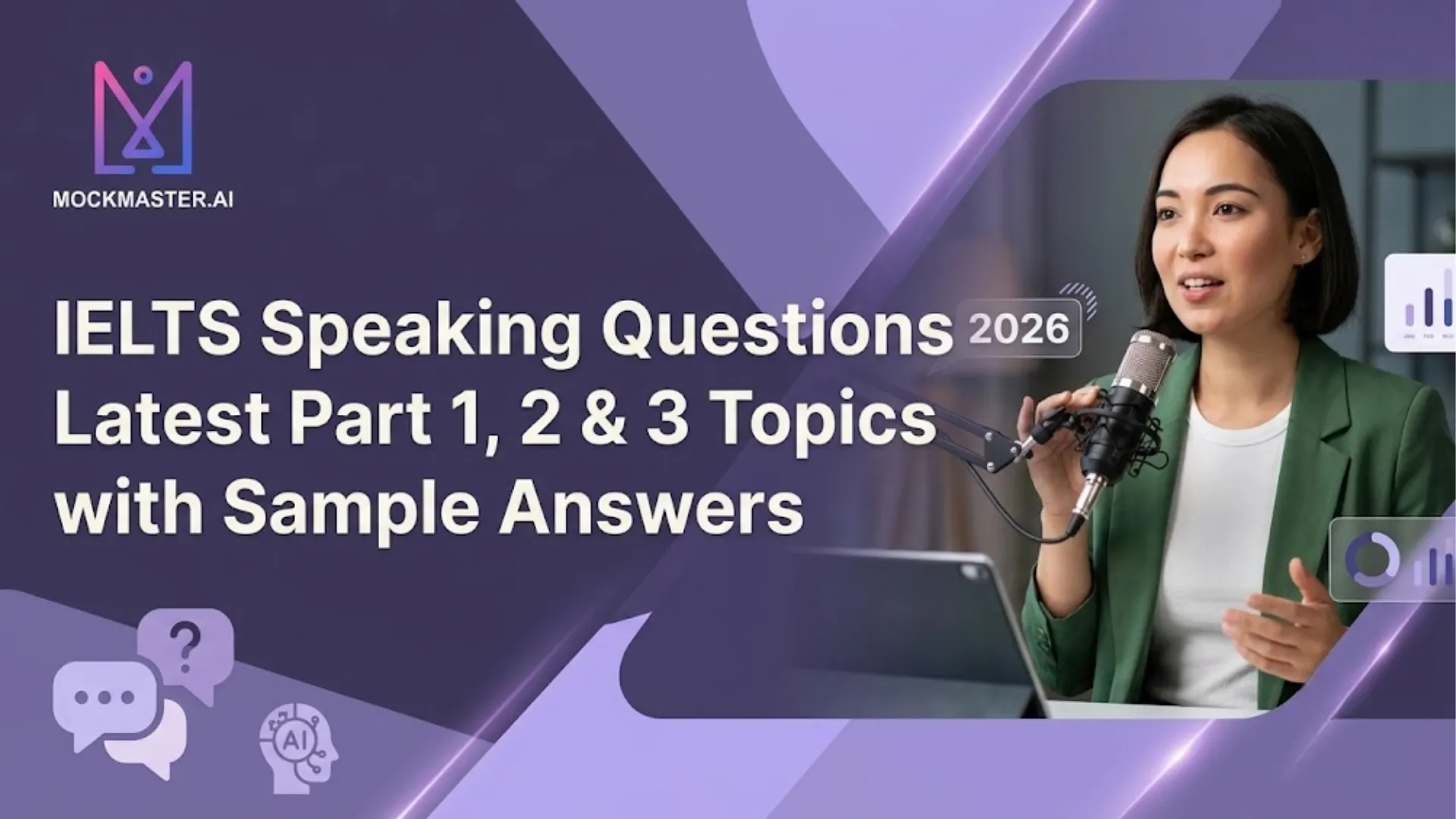 IELTS Speaking Questions 2026: Latest Part 1, 2 & 3 Topics with Sample Answers